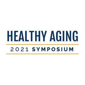 Healthy Aging 2021 Symposium.